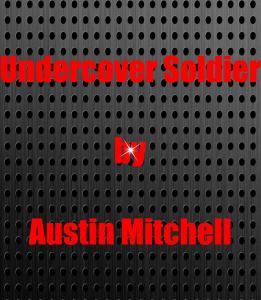 Undercover Soldier-Chapter One